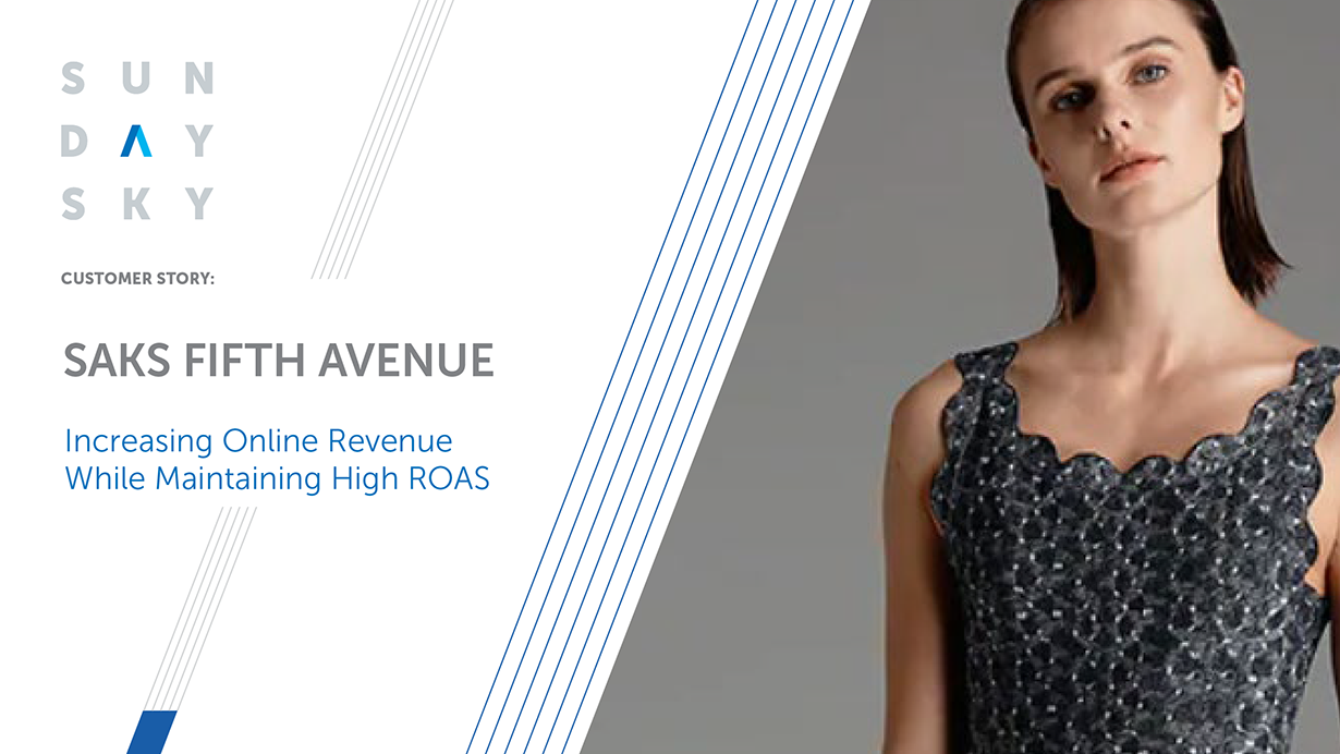Saks Fifth Avenue: Increasing Online Revenue While Maintaining High ROAS