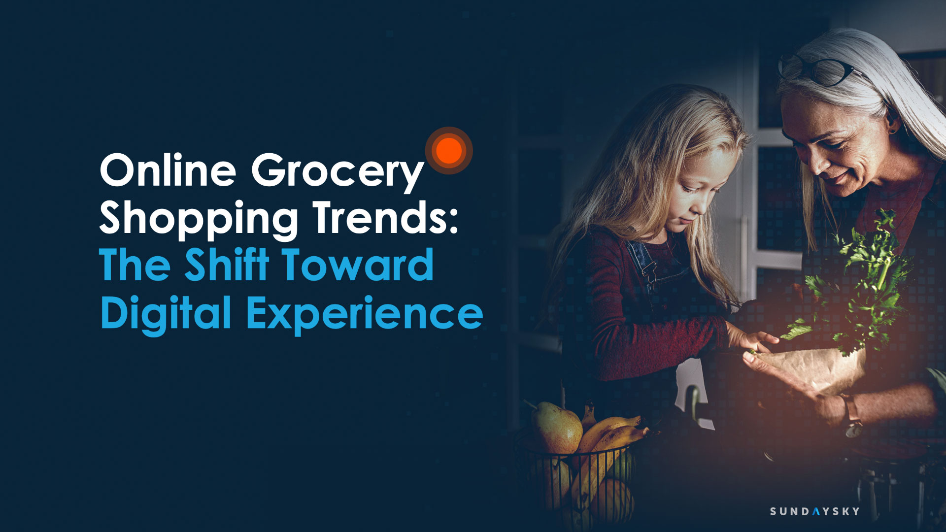 Online Grocery Shopping Trends: The Shift Toward Digital Experience