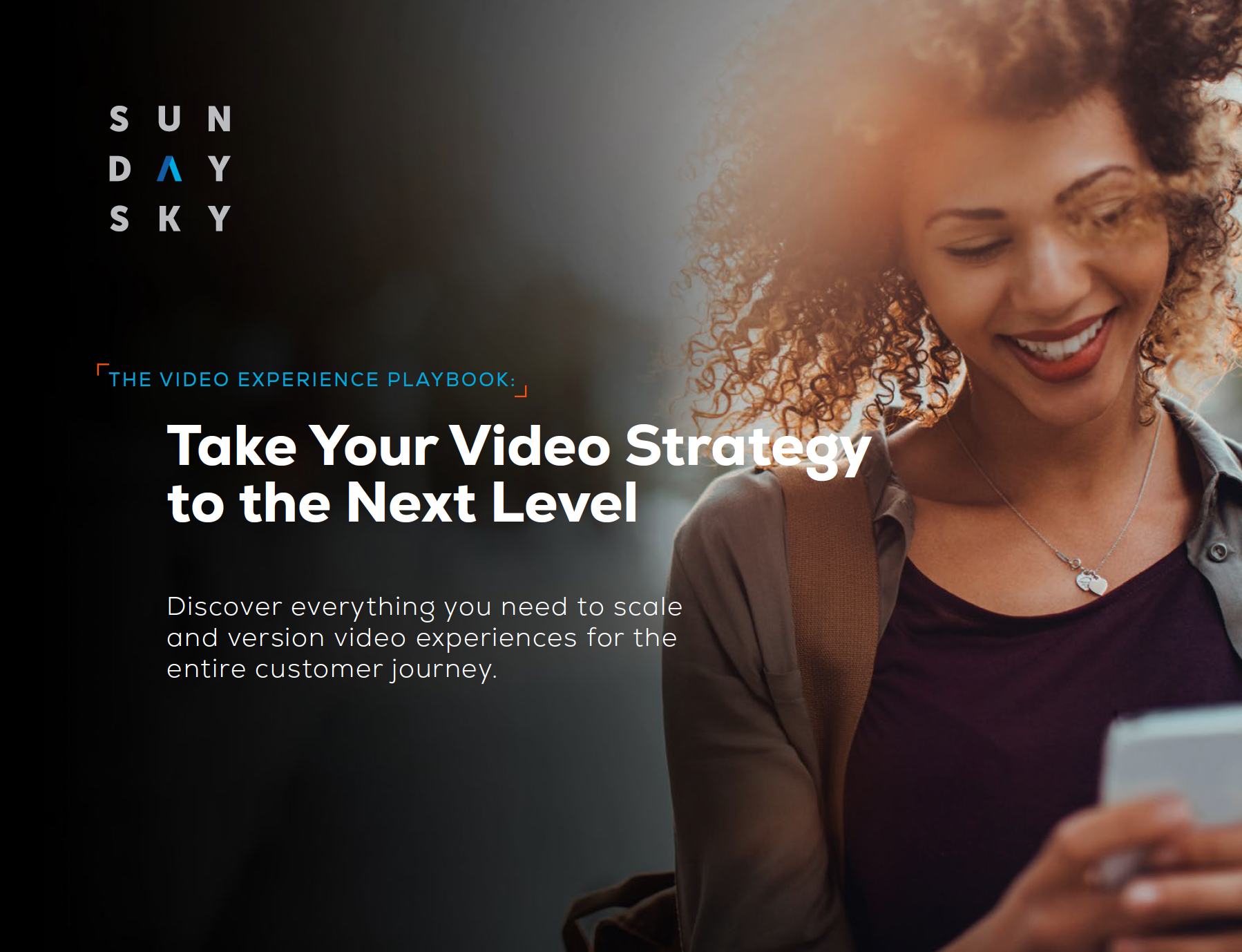 The Video Experience Playbook: Take Your Video Strategy to the Next Level