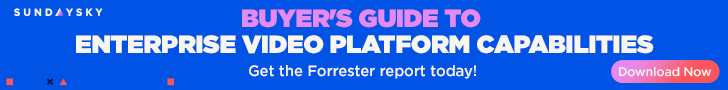 Download the complimentary Forrester report for enterprise video platforms